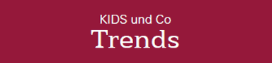 Kids & Co Trends